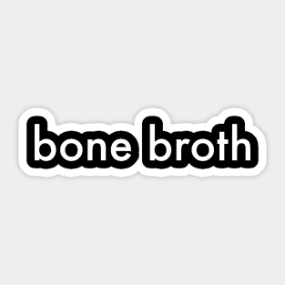bone broth Sticker